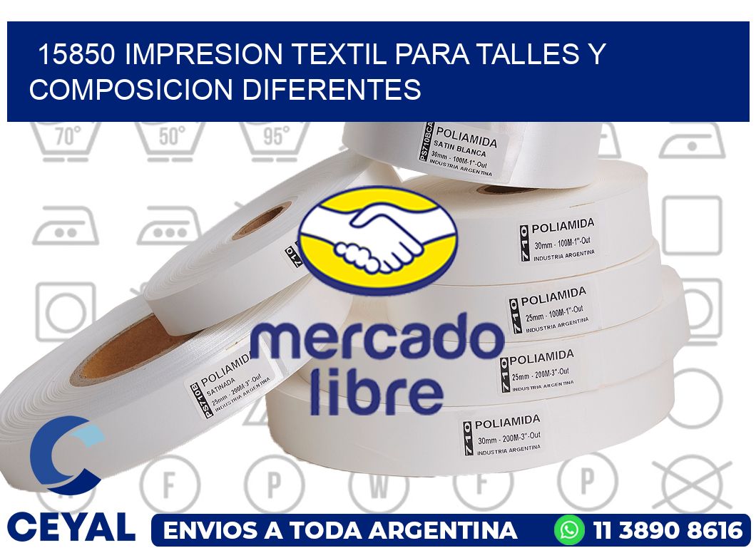 15850 IMPRESION TEXTIL PARA TALLES Y COMPOSICION DIFERENTES