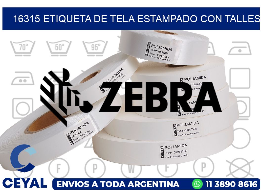 16315 ETIQUETA DE TELA ESTAMPADO CON TALLES