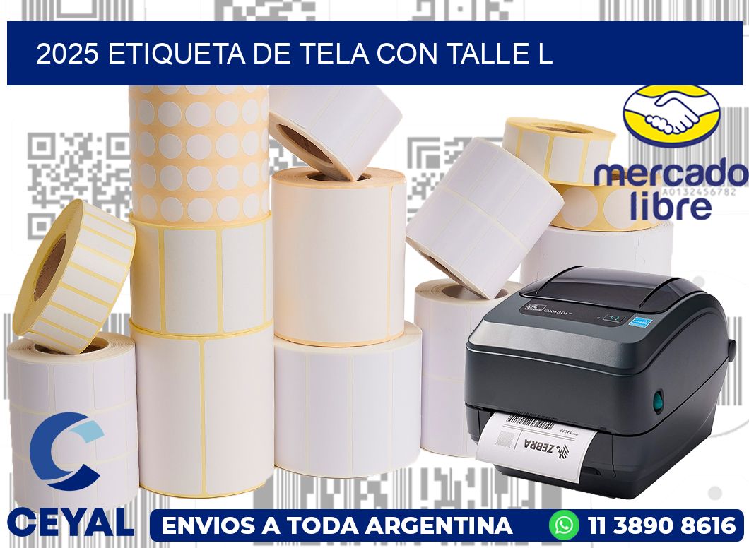 2025 ETIQUETA DE TELA CON TALLE L