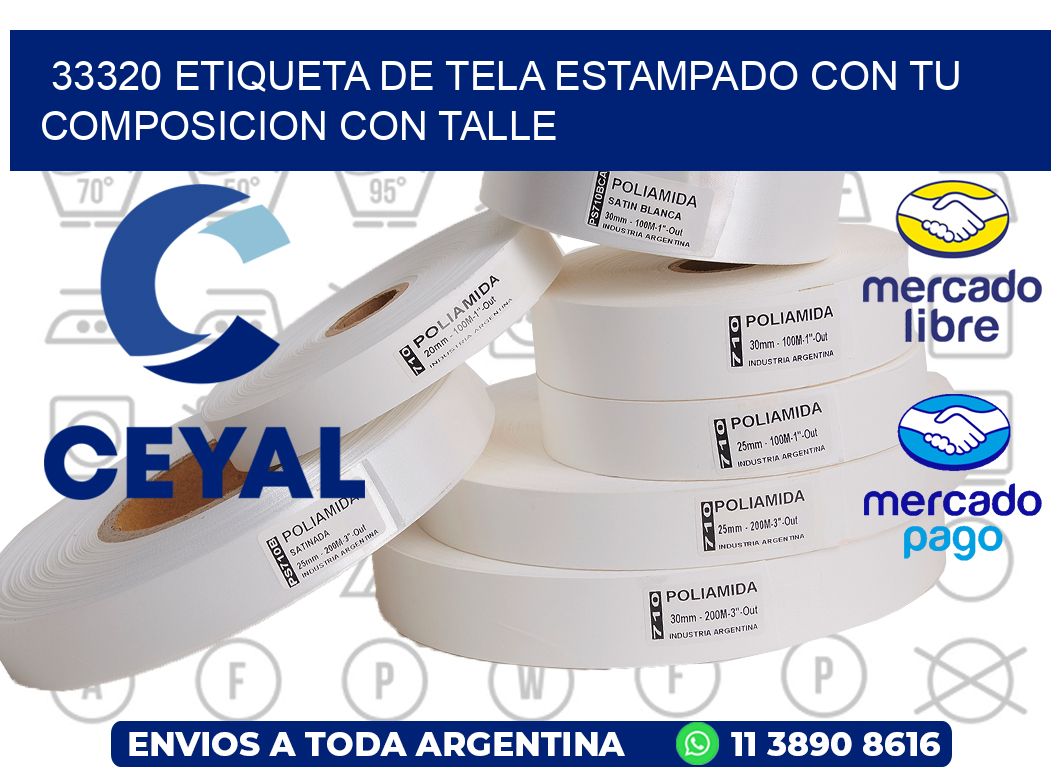33320 ETIQUETA DE TELA ESTAMPADO CON TU COMPOSICION CON TALLE