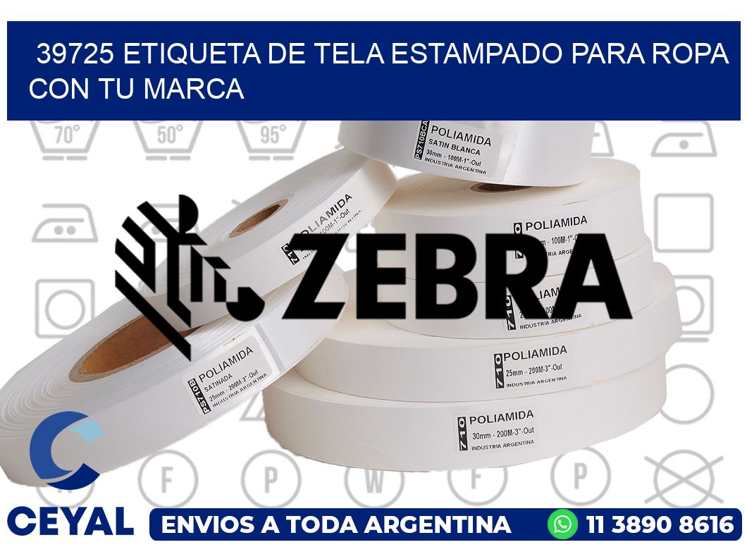 39725 ETIQUETA DE TELA ESTAMPADO PARA ROPA CON TU MARCA