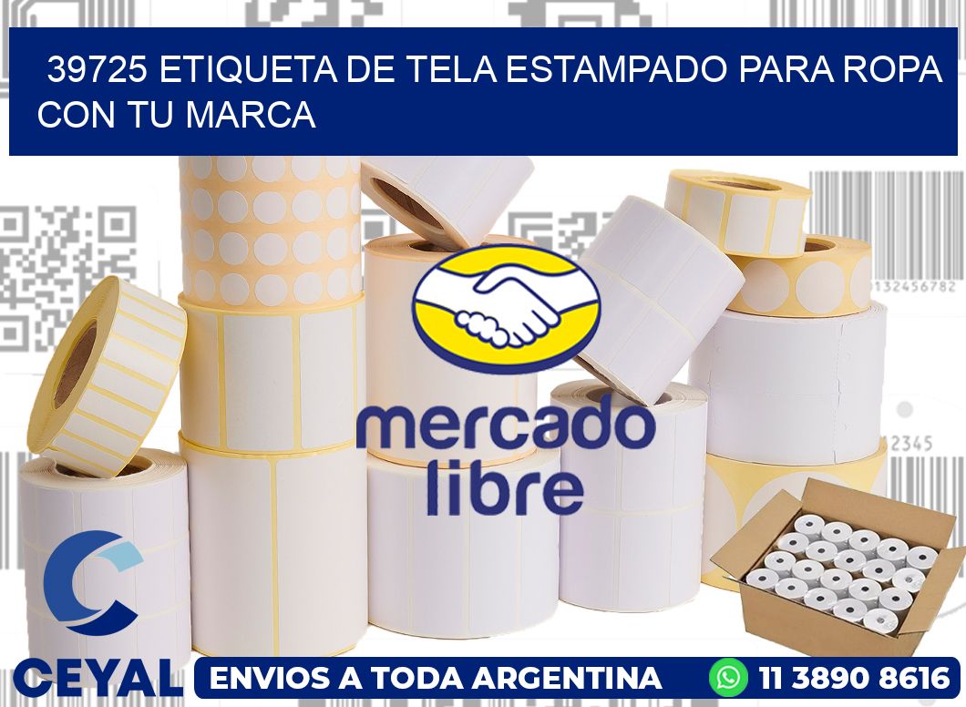 39725 ETIQUETA DE TELA ESTAMPADO PARA ROPA CON TU MARCA