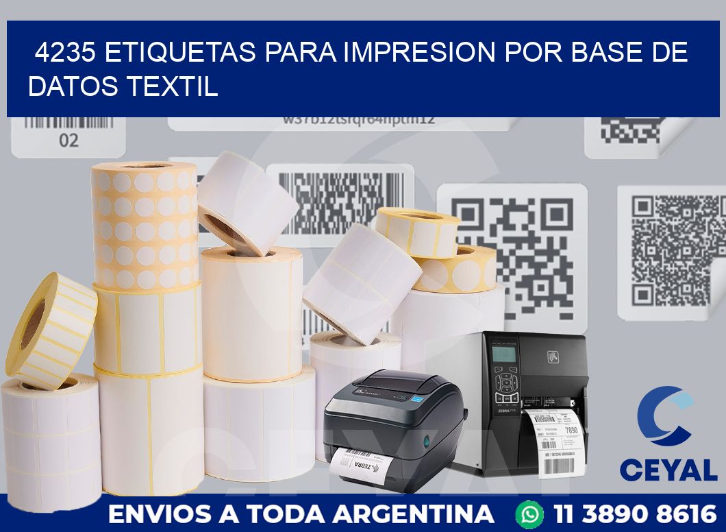 4235 ETIQUETAS PARA IMPRESION POR BASE DE DATOS TEXTIL