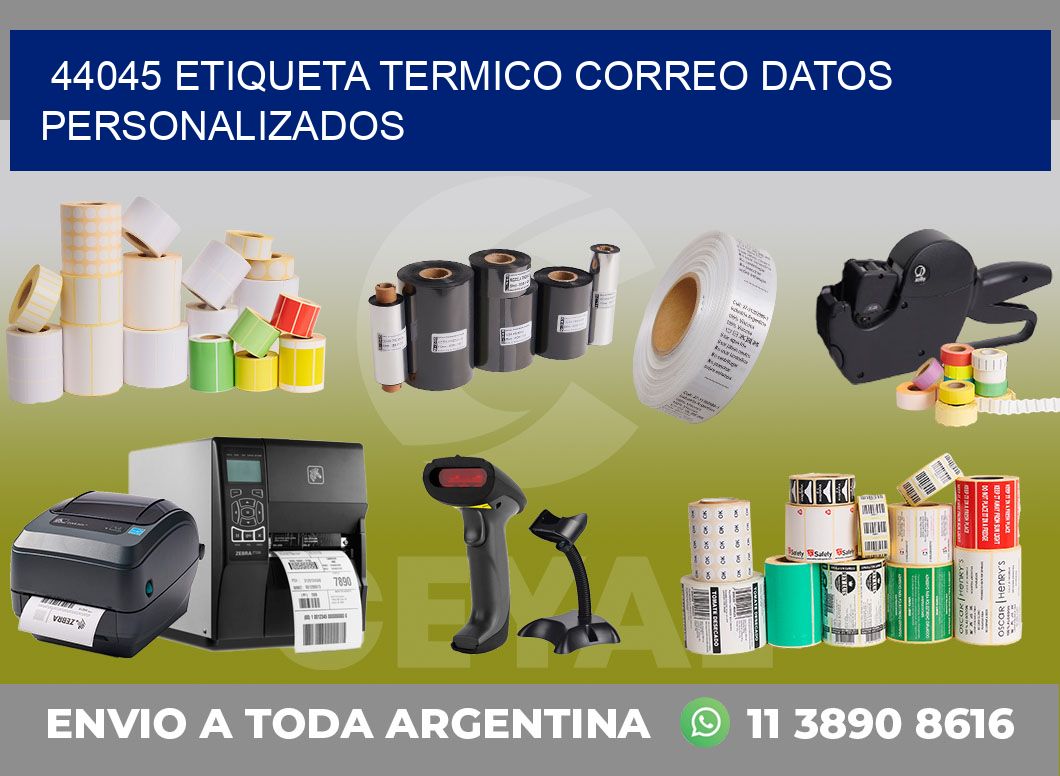 44045 ETIQUETA TERMICO CORREO DATOS PERSONALIZADOS