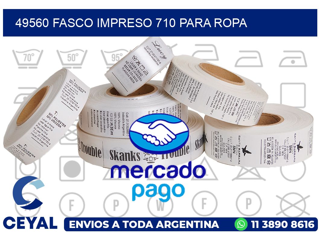 49560 FASCO IMPRESO 710 PARA ROPA