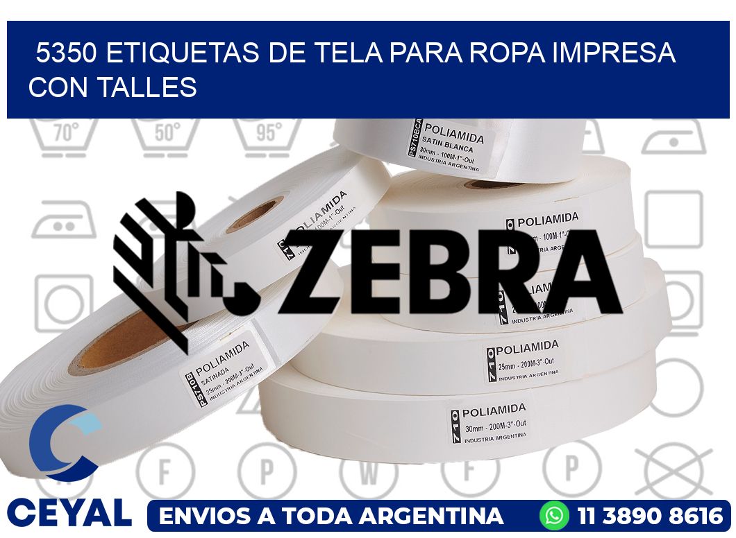 5350 ETIQUETAS DE TELA PARA ROPA IMPRESA CON TALLES
