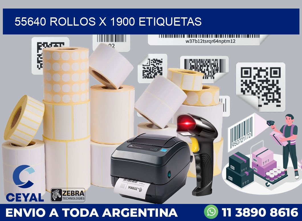 55640 Rollos x 1900 etiquetas