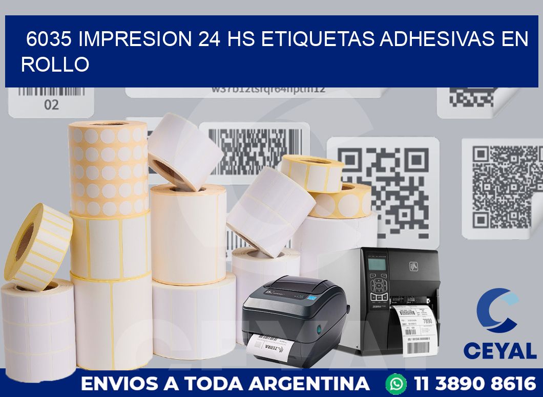 6035 impresion 24 hs etiquetas adhesivas en rollo