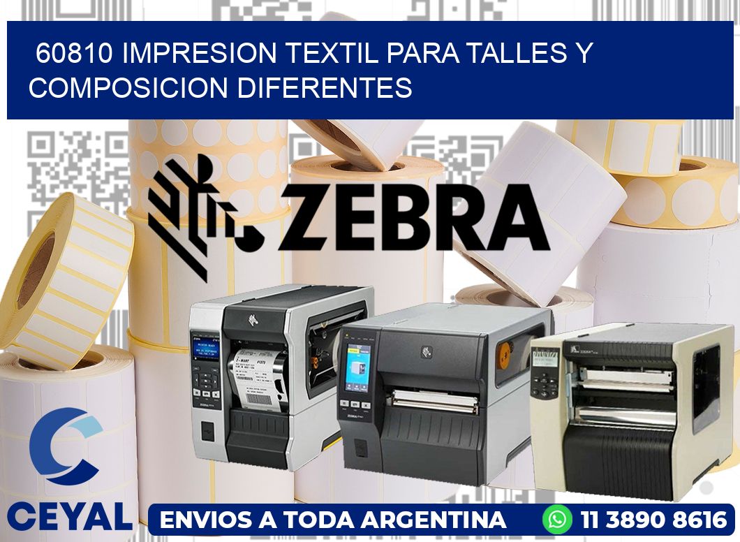 60810 IMPRESION TEXTIL PARA TALLES Y COMPOSICION DIFERENTES