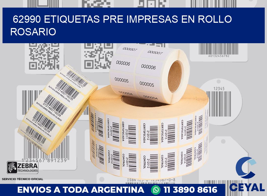 62990 ETIQUETAS PRE IMPRESAS EN ROLLO ROSARIO