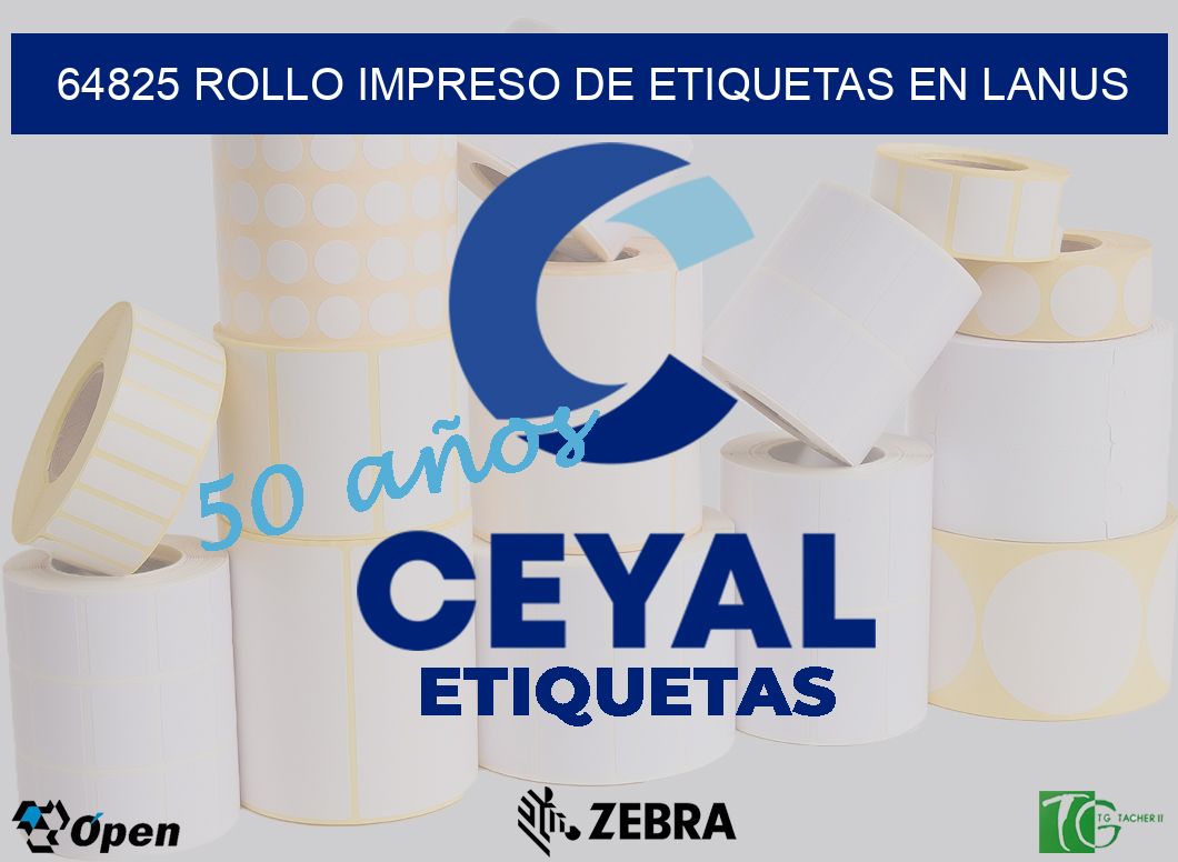 64825 ROLLO IMPRESO DE ETIQUETAS EN LANUS