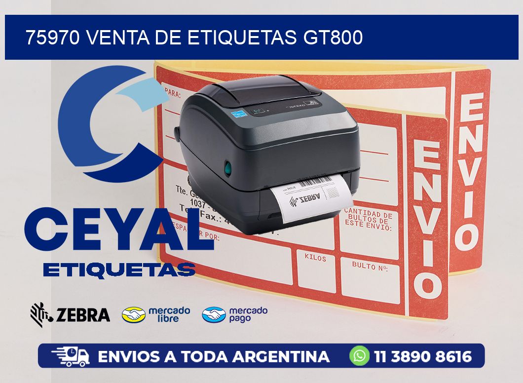 75970 VENTA DE ETIQUETAS GT800