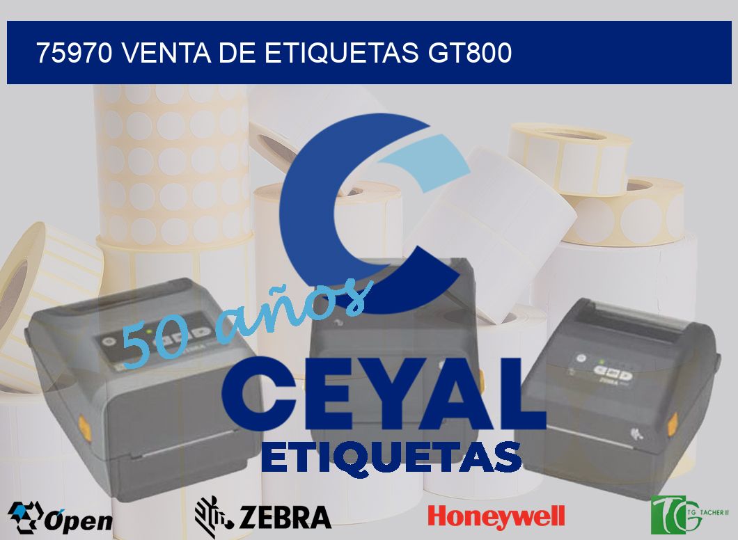 75970 VENTA DE ETIQUETAS GT800