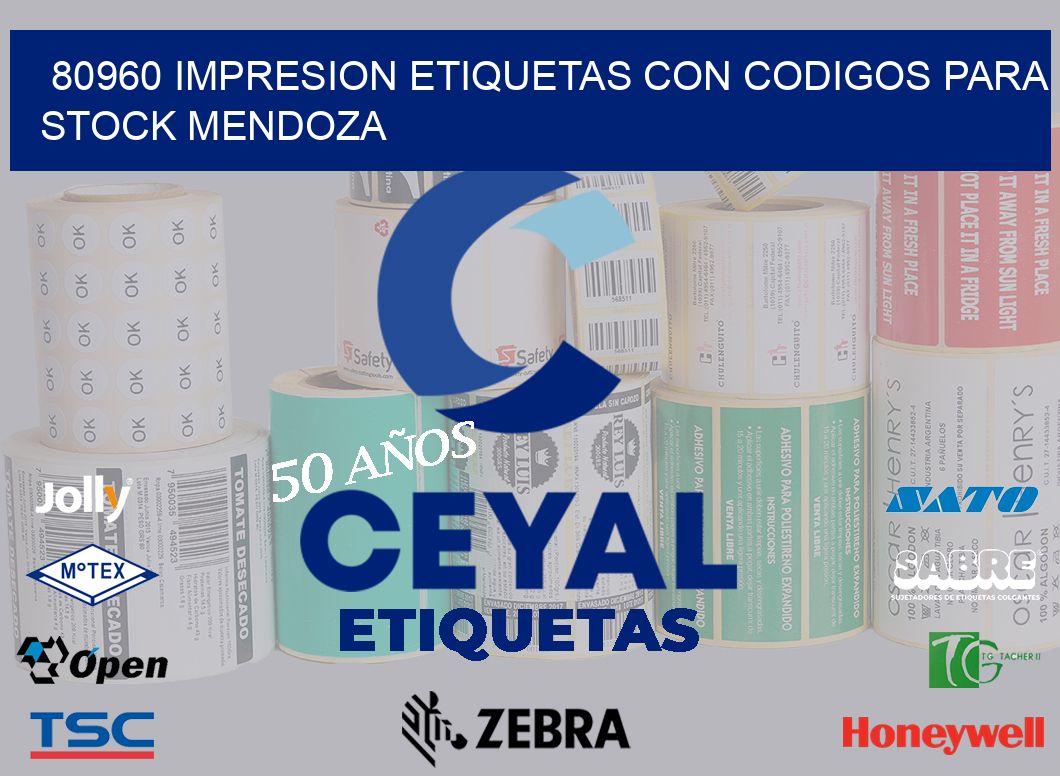 80960 IMPRESION ETIQUETAS CON CODIGOS PARA STOCK MENDOZA