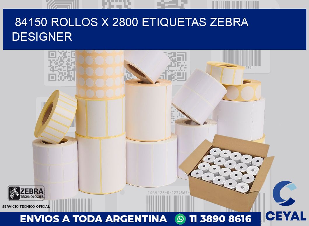 84150 Rollos x 2800 etiquetas zebra designer