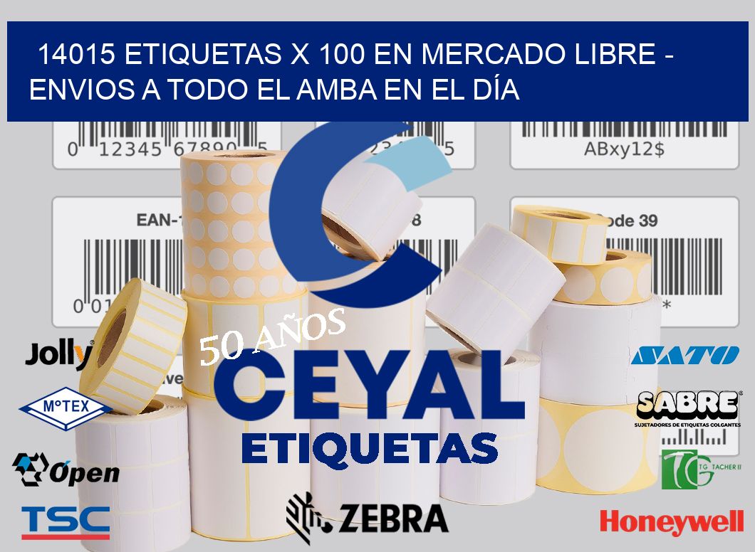 14015 ETIQUETAS X 100 EN MERCADO LIBRE – ENVIOS A TODO EL AMBA EN EL DÍA