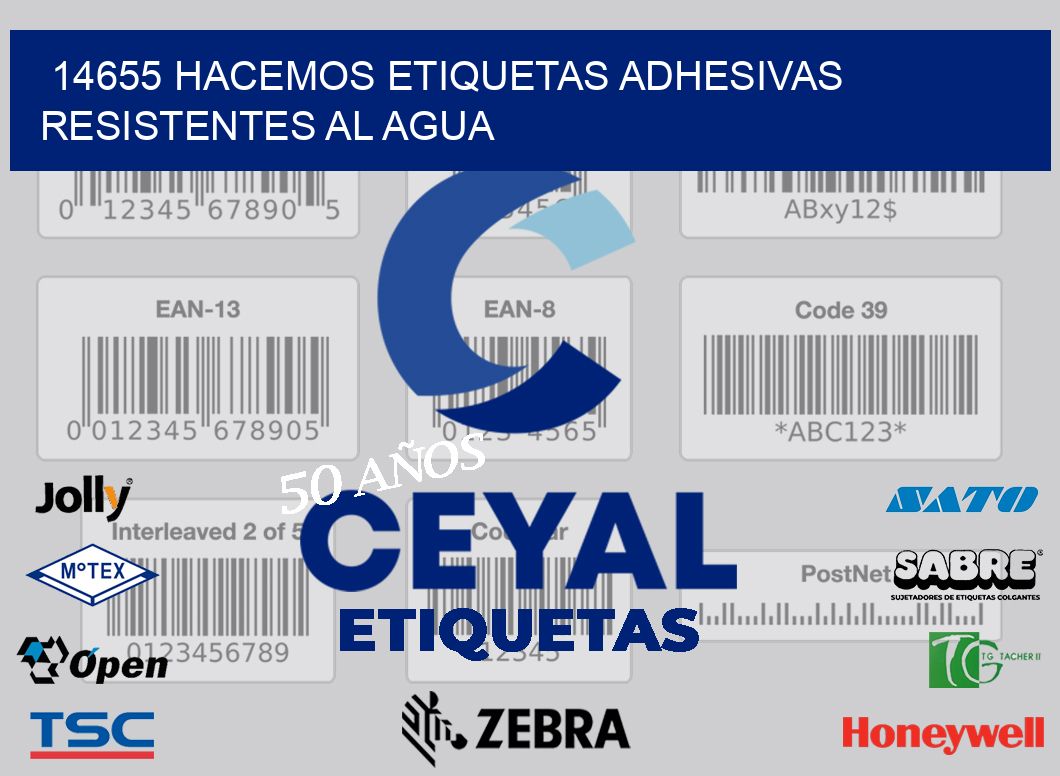 14655 HACEMOS ETIQUETAS ADHESIVAS RESISTENTES AL AGUA