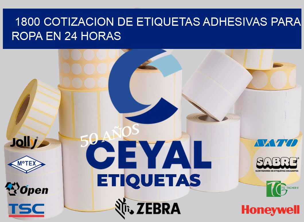 1800 COTIZACION DE ETIQUETAS ADHESIVAS PARA ROPA EN 24 HORAS