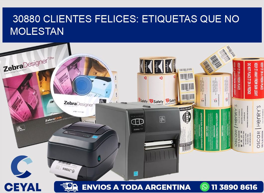 30880 CLIENTES FELICES: ETIQUETAS QUE NO MOLESTAN
