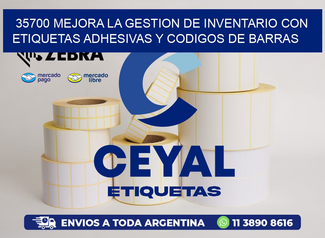 35700 MEJORA LA GESTION DE INVENTARIO CON ETIQUETAS ADHESIVAS Y CODIGOS DE BARRAS