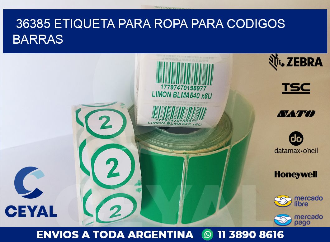 36385 ETIQUETA PARA ROPA PARA CODIGOS BARRAS