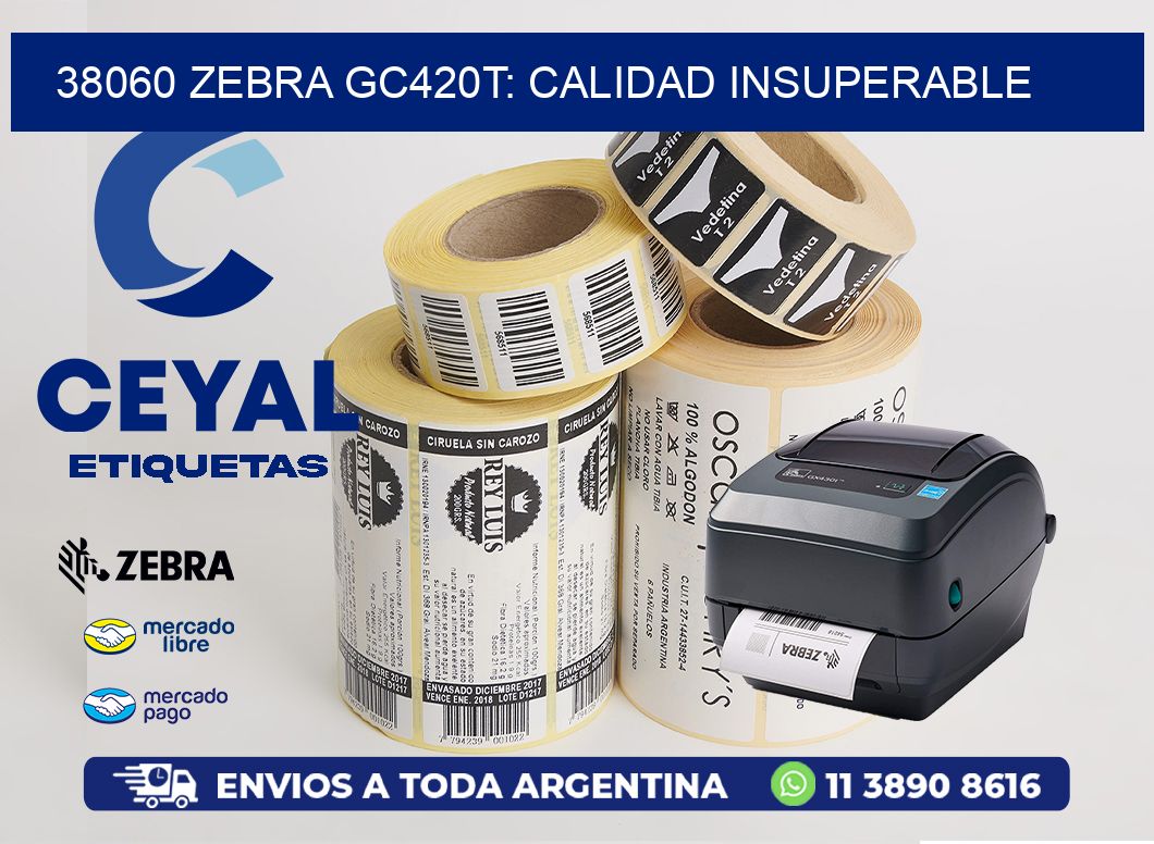 38060 Zebra GC420T: Calidad Insuperable