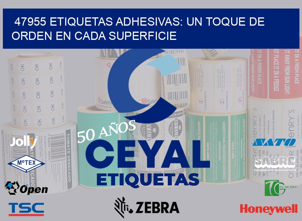 47955 Etiquetas Adhesivas: Un Toque de Orden en Cada Superficie