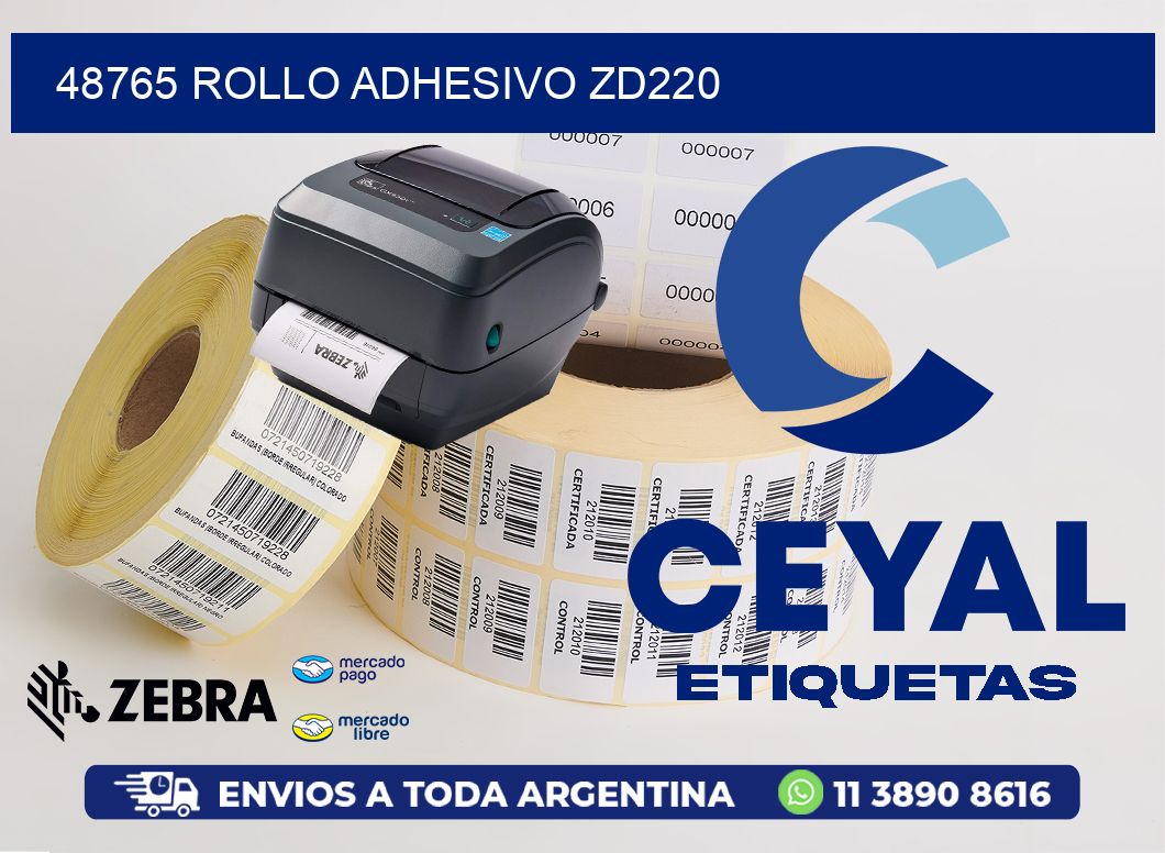 48765 ROLLO ADHESIVO ZD220