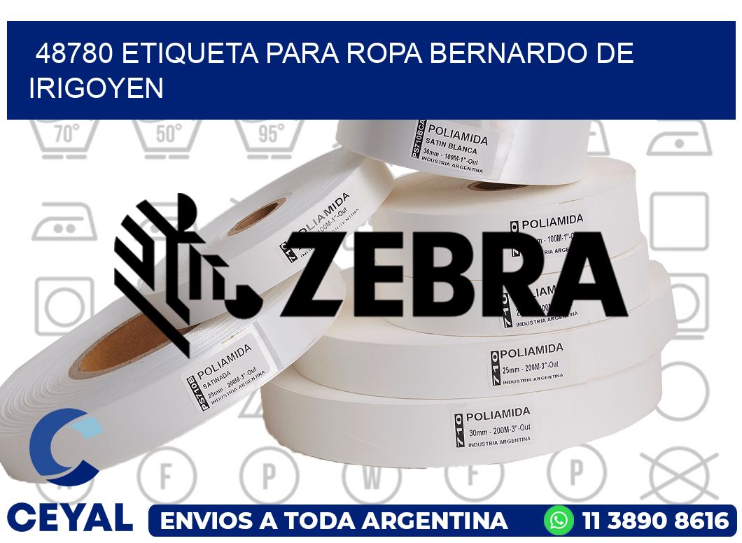 48780 ETIQUETA PARA ROPA BERNARDO DE IRIGOYEN