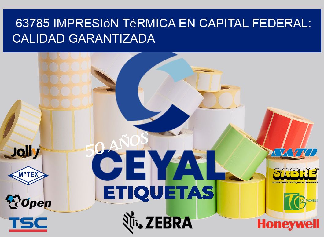 63785 Impresión Térmica en Capital Federal: Calidad Garantizada