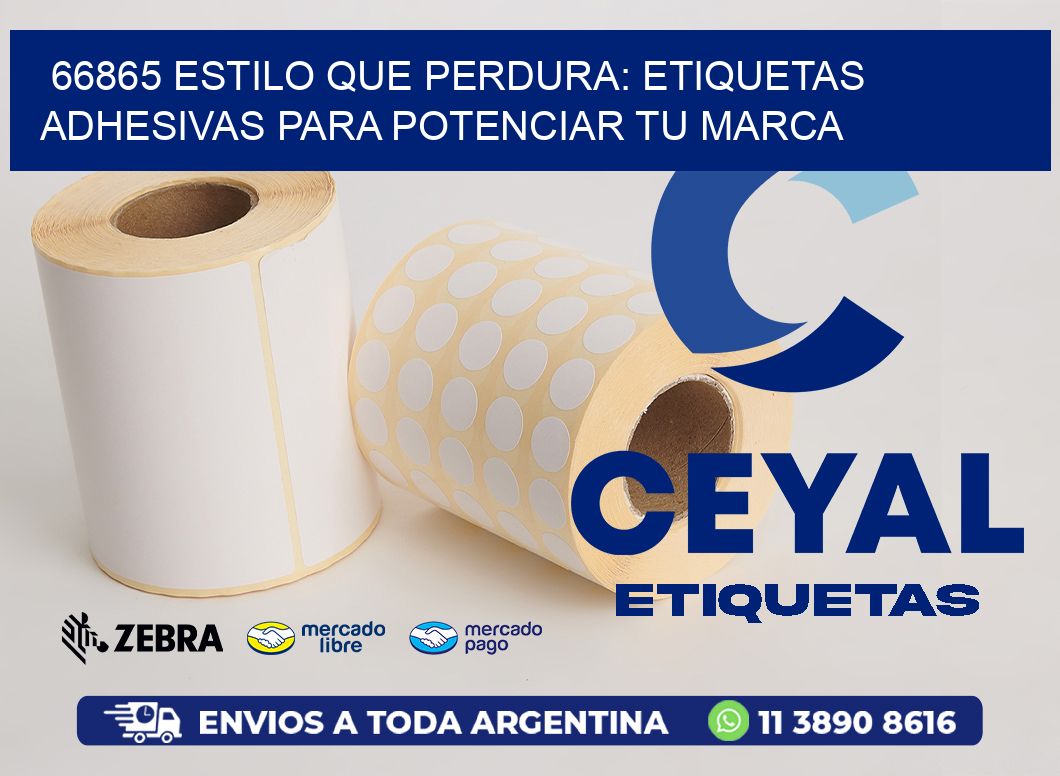 66865 ESTILO QUE PERDURA: ETIQUETAS ADHESIVAS PARA POTENCIAR TU MARCA
