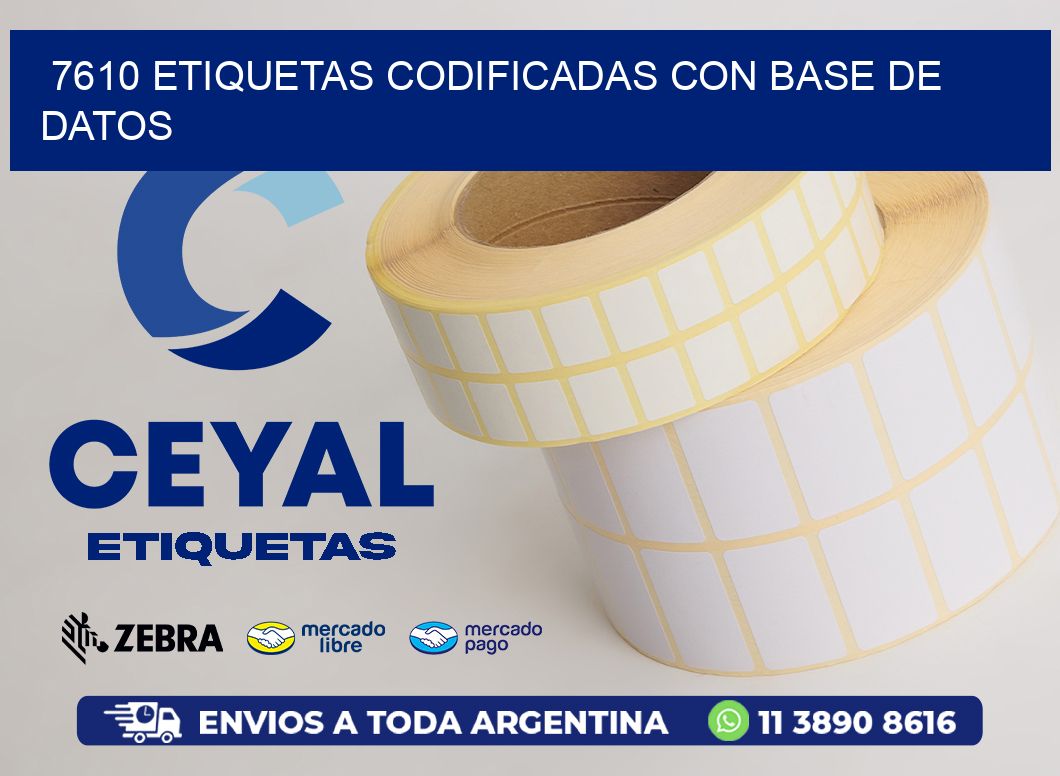 7610 etiquetas codificadas con base de datos