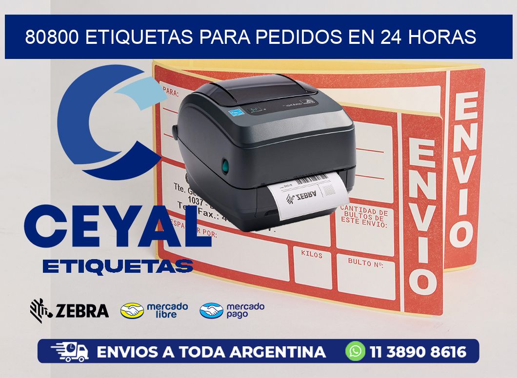 80800 ETIQUETAS PARA PEDIDOS EN 24 HORAS