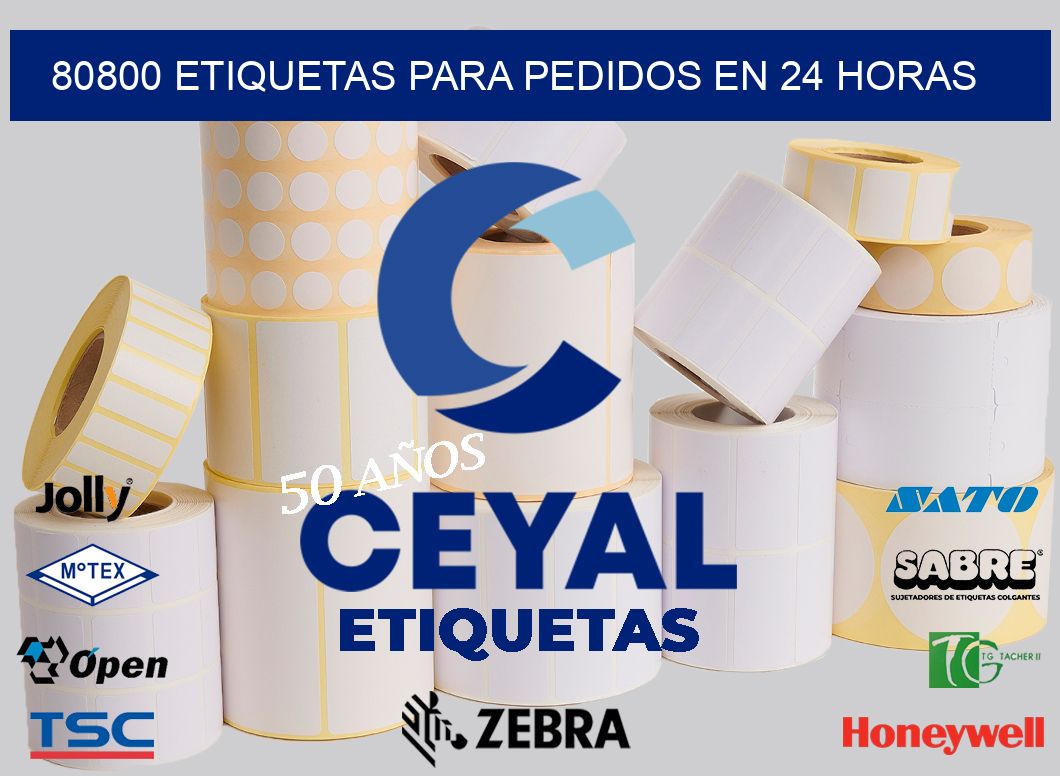80800 ETIQUETAS PARA PEDIDOS EN 24 HORAS