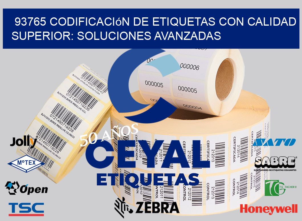 93765 Codificación de Etiquetas con Calidad Superior: Soluciones Avanzadas