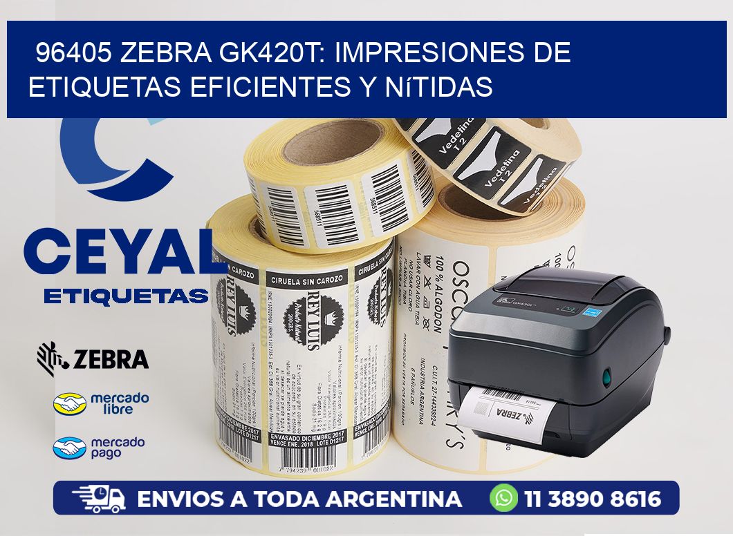 96405 Zebra GK420T: Impresiones de Etiquetas Eficientes y Nítidas