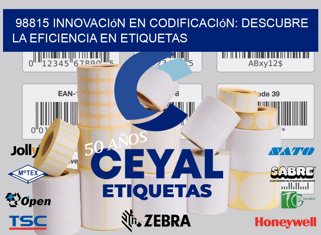 98815 Innovación en Codificación: Descubre la Eficiencia en Etiquetas