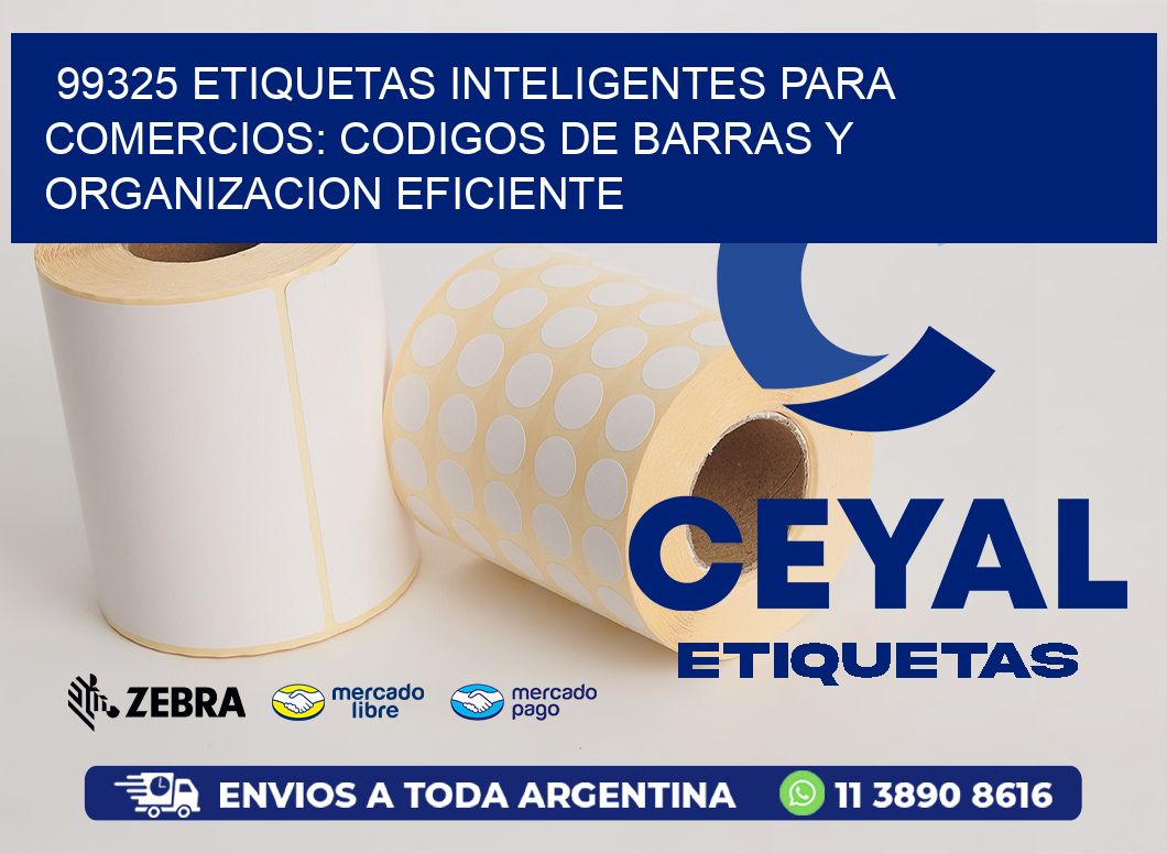 99325 ETIQUETAS INTELIGENTES PARA COMERCIOS: CODIGOS DE BARRAS Y ORGANIZACION EFICIENTE
