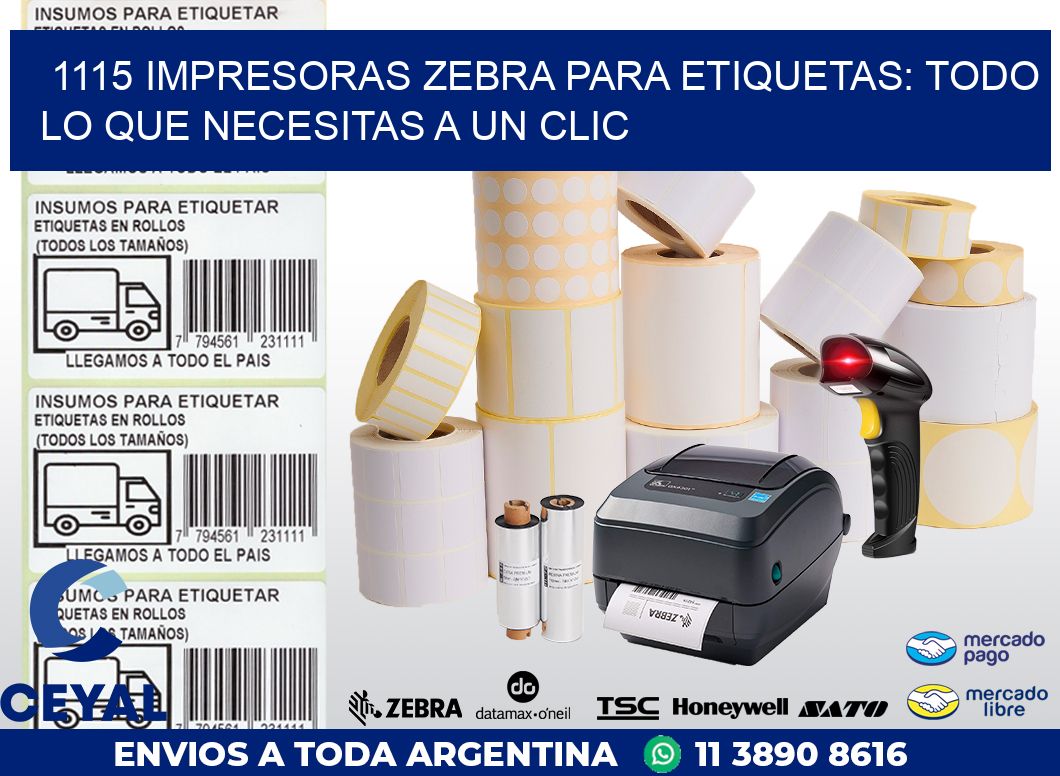 1115 IMPRESORAS ZEBRA PARA ETIQUETAS: TODO LO QUE NECESITAS A UN CLIC