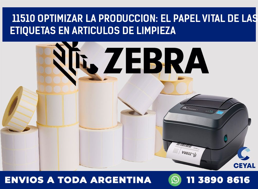 11510 OPTIMIZAR LA PRODUCCION: EL PAPEL VITAL DE LAS ETIQUETAS EN ARTICULOS DE LIMPIEZA
