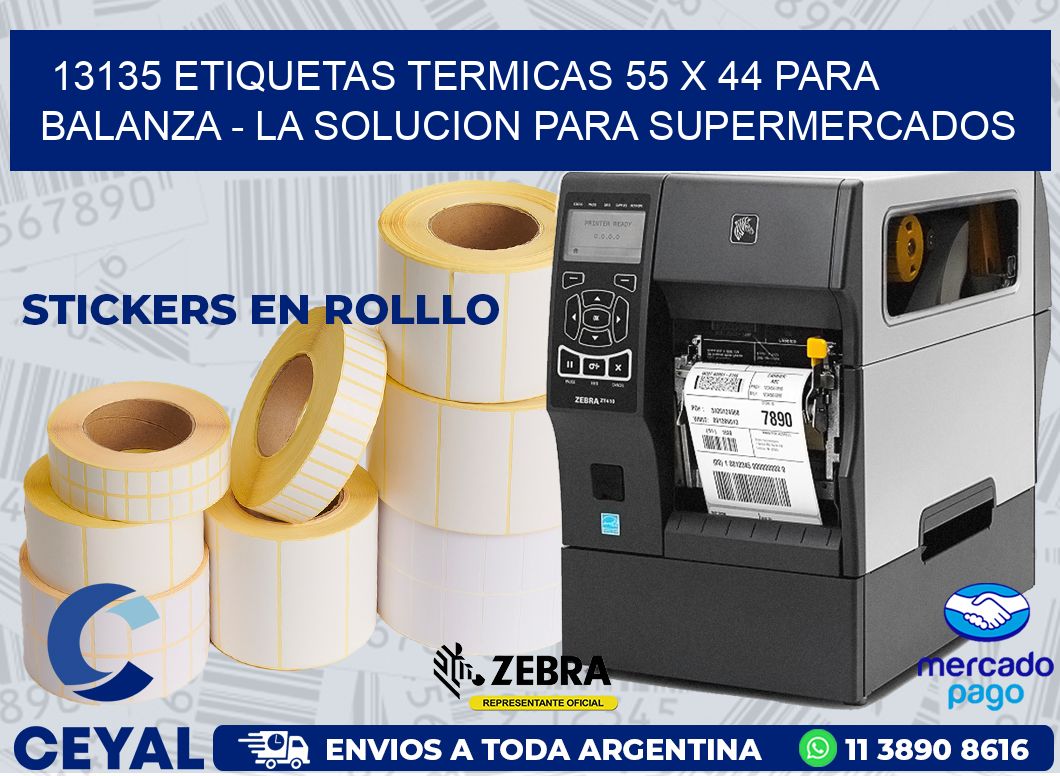 13135 ETIQUETAS TERMICAS 55 X 44 PARA BALANZA - LA SOLUCION PARA SUPERMERCADOS