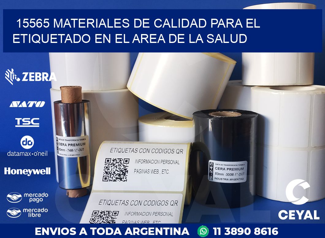 15565 MATERIALES DE CALIDAD PARA EL ETIQUETADO EN EL AREA DE LA SALUD