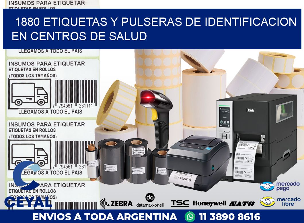 1880 ETIQUETAS Y PULSERAS DE IDENTIFICACION EN CENTROS DE SALUD