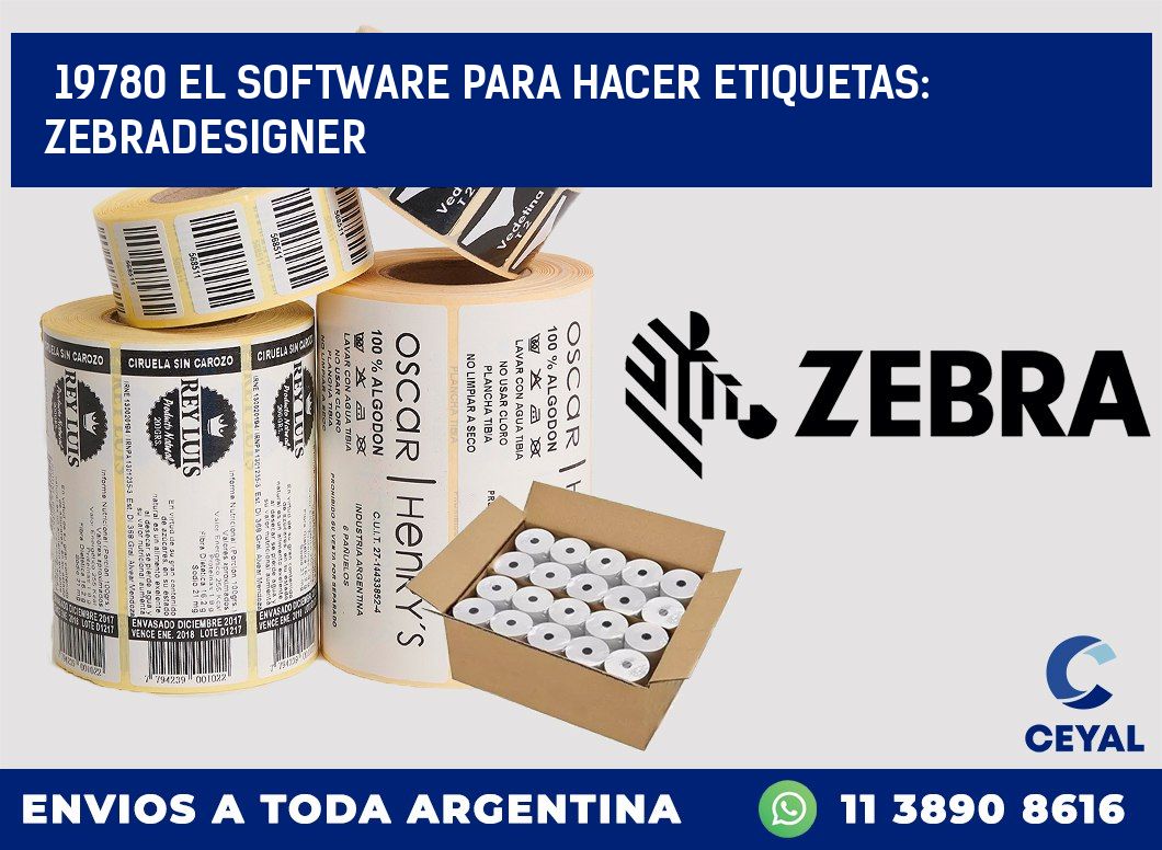 19780 EL SOFTWARE PARA HACER ETIQUETAS: ZEBRADESIGNER
