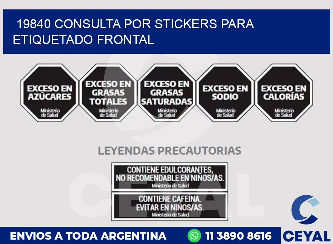 19840 CONSULTA POR STICKERS PARA ETIQUETADO FRONTAL