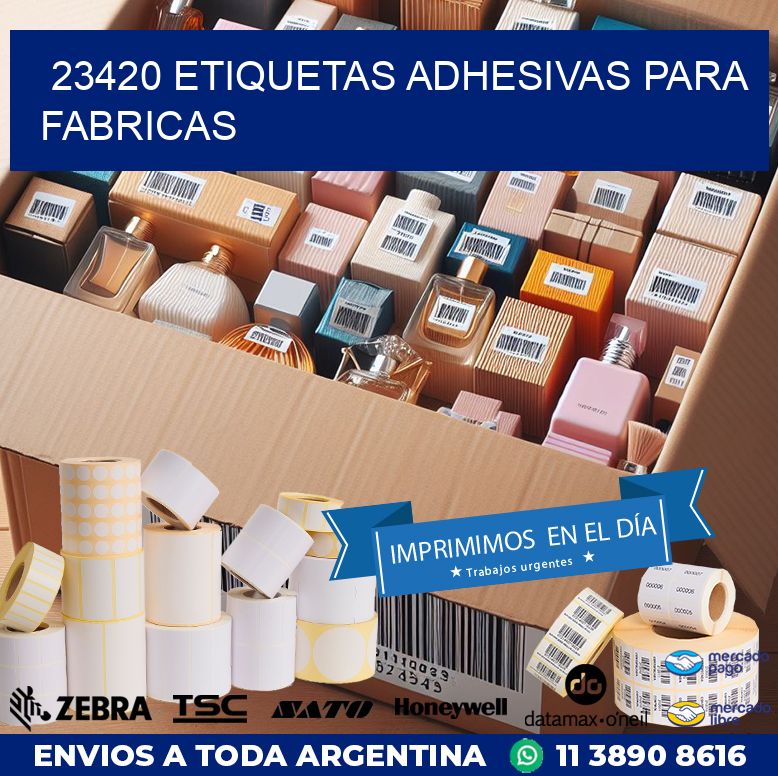 23420 ETIQUETAS ADHESIVAS PARA FABRICAS