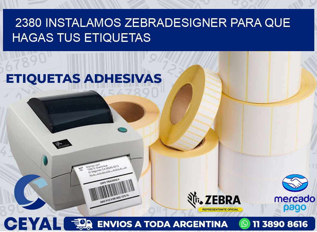 2380 INSTALAMOS ZEBRADESIGNER PARA QUE HAGAS TUS ETIQUETAS