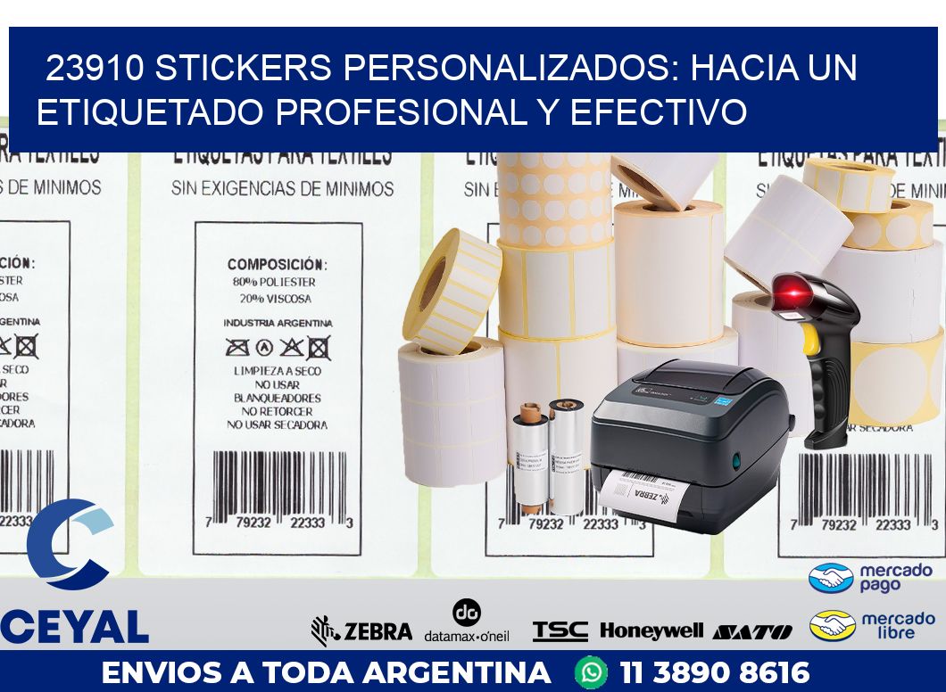 23910 STICKERS PERSONALIZADOS: HACIA UN ETIQUETADO PROFESIONAL Y EFECTIVO