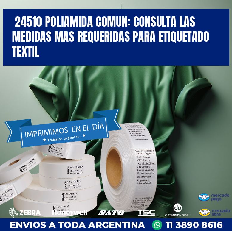 24510 POLIAMIDA COMUN: CONSULTA LAS MEDIDAS MAS REQUERIDAS PARA ETIQUETADO TEXTIL
