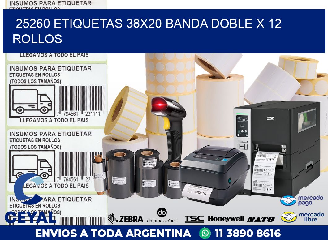 25260 ETIQUETAS 38X20 BANDA DOBLE X 12 ROLLOS